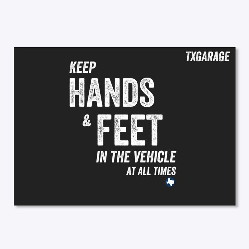 Hands & Feet - TXGARAGE